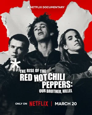 Постер: Восхождение Red Hot Chili Peppers: Наш брат Хиллел