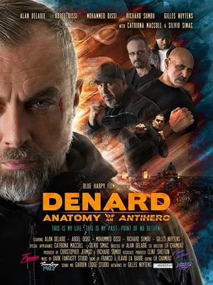 Постер: Denard Anatomy of An Antihero